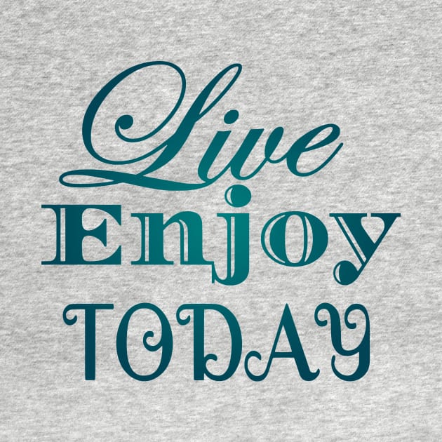 Live Enjoy Today by Shop Ovov